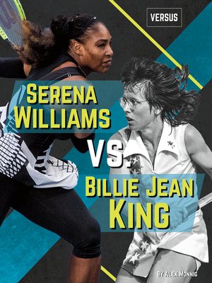 cover image of Serena Williams vs. Billie Jean King